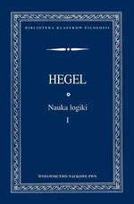 Nauka logiki Tom 1 - Outlet - Hegel Georg Wilhelm Friedrich