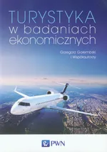 Turystyka w badaniach ekonomicznych - Outlet - Grzegorz Gołembski