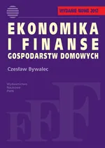 Ekonomika i finanse gospodarstw domowych - Czesław Bywalec