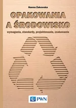 Opakowania a środowisko - Hanna Żakowska