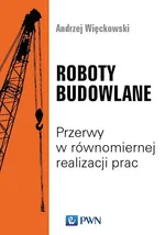 Roboty budowlane - Andrzej Więckowski