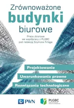Zrównoważone budynki biurowe - Szymon Firląg