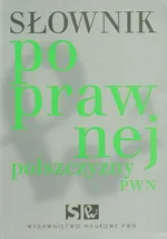 Słownik poprawnej polszczyzny PWN - Outlet - Drabik Lidia Sobol Elżbieta
