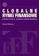Globalne rynki finansowe - Outlet - Rafał Płókarz