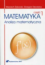 Matematyka Analiza matematyczna Część 1 - Outlet - Grzegorz Decewicz