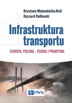 Infrastruktura transportu - Ryszard Rolbiecki