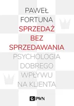 Sprzedaż bez sprzedawania - Paweł Fortuna