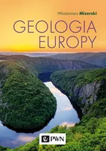 Geologia Europy - Włodzimierz Mizerski