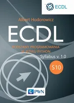 ECDL S10 Podstawy programowania w języku Python - Albert Hodorowicz