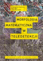 Morfologia matematyczna w teledetekcji - Piotr Koza