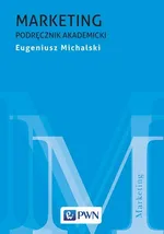 Marketing Podręcznik akademicki - Outlet - Eugeniusz Michalski