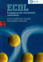ECDL Moduł 7 Przeglądanie stron internetowych i komunikacja - Waldemar Węglarz