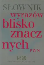 Słownik wyrazów bliskoznacznych PWN - Outlet - Lidia Wiśniakowska