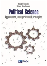 Political Science Approaches categories and principles - Marcin Skinder