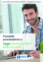 Poradnik przedsiębiorcy. Sage Symfonia Start. KPiR i ryczałt - Outlet - Jerzy Auksztol