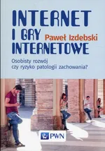 Internet i gry internetowe - Outlet - Paweł Izdebski