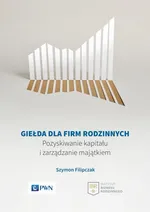 Giełda dla firm rodzinnych - Szymon Filipczak