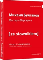 Mistrz i Małgorzata wersja rosyjska z podręcznym słownikiem - Michaił Bułhakow