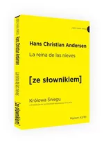 Królowa Śniegu wersja hiszpańska z podręcznym słownikiem - Andersen Hans Christian