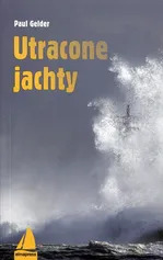 Utracone jachty - Outlet - Paul Gelder
