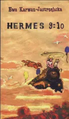 Hermes 9:10 - Ewa Jastrzębska-Karwan