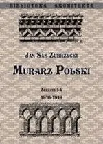 Murarz Polski. Zeszyt I- IV 1916- 1919 - Sas Zubrzycki Jan