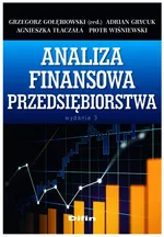 Analiza finansowa przedsiębiorstwa - Grzegorz Gołębiowski