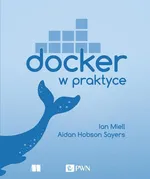 Docker w praktyce - Ian Miell