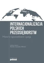 Internacjonalizacja polskich przedsiębiorstw - Praca zbiorowa