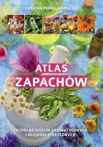 Atlas zapachów - Ewelina Pióro-Jabrucka