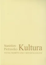 Kultura Studia teoretyczne i metodologiczne - Outlet - Stanisław Pietraszko