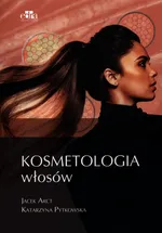 Kosmetologia włosów - Katarzyna Pytkowska