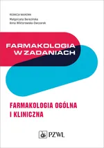 Farmakologia w zadaniach - Małgorzata Berezińska