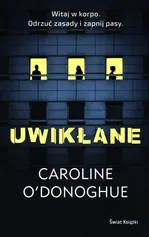 Uwikłanie - Caroline O'Donoghue