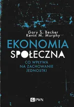Ekonomia społeczna - Gary S. Becker