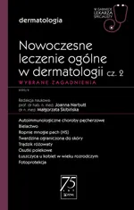 Nowoczesne leczenie ogólne w dermatologii cz. 2 - Narbutt Joanna