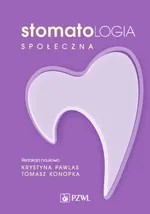 Stomatologia społeczna - Krystyna Pawlas
