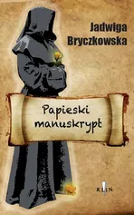 Papieski manuskrypt - Jadwiga Bryczkowska