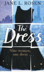 The Dress - Rosen Jane L.