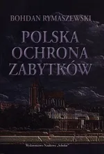 Polska ochrona zabytków - Outlet - Bohdan Rymaszewski