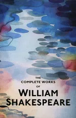 The Complete Works of William Shakespeare - Outlet - William Shakespeare