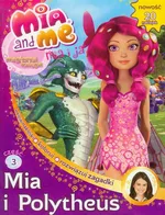 Mia and Me Magiczna księga część 3 Mia i Polytheus