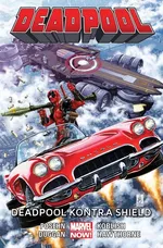 Deadpool - Deadpool kontra SHIELD Tom 4 - Gerry Duggan