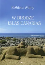 W drodze - Islas Canarias - Elżbieta Wolny