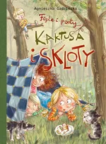 Figle i psoty Kaktusa i Skloty - Agnieszka Gadzińska