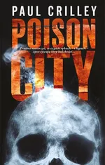 Poison City - Paul Crilley