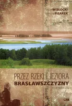 Przez rzeki i jeziora Brasławszczyzny - Stanisław Pisarek