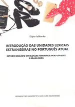 Introdução das unidades lexicais estrangeiras no português atual - Edyta Jabłonka