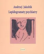 Lapidogramaty psychiatry - Andrzej Jakubik