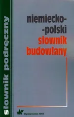 Niemiecko-polski słownik budowlany - Małgorzata Sokołowska